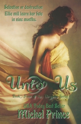 Unto Us by Michel Prince