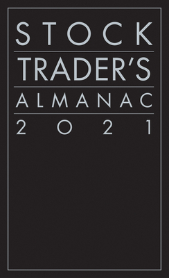 Stock Trader's Almanac 2021 by Jeffrey A. Hirsch