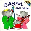 Babar Saves the Day by Jean de Brunhoff, Laurent de Brunhoff