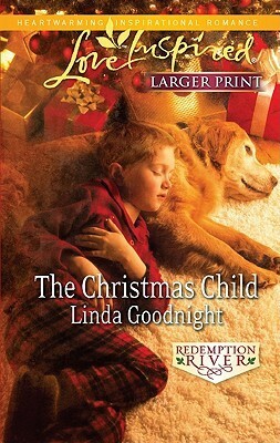 The Christmas Child by Linda Goodnight