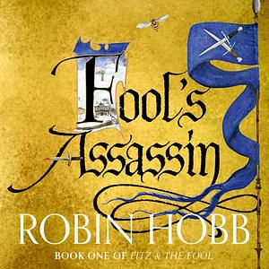 Fool's Assassin by Robin Hobb