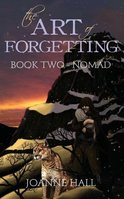 The Art of Forgetting: Nomad by Joanne Hall