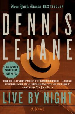 Live by Night by Dennis Lehane