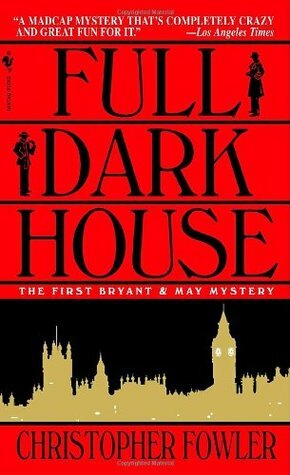 Full Dark House by Christopher Fowler