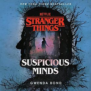 Suspicious Minds by Gwenda Bond