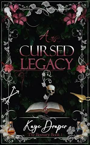 A Cursed Legacy: Poly Paranormal Romance (The Bestiary Book 1) by Kaye Draper