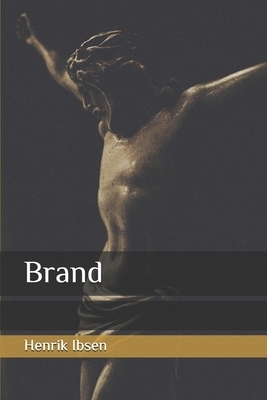 Brand by Henrik Ibsen