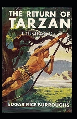 The Return of Tarzan Illustrated by Edgar Rice Burroughs