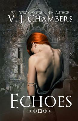 Echoes by V. J. Chambers