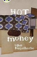 Hot Money by Bill Nagelkerke