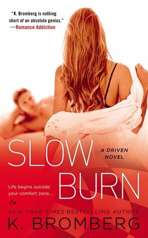 Slow Burn by K. Bromberg