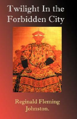 Twilight in the Forbidden City by Reginald Fleming Johnston