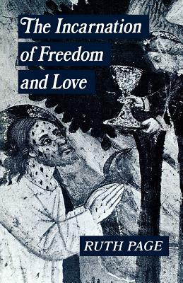 The Incarnation of Freedom and Love by Ruth Page