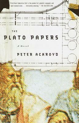 The Plato Papers by Peter Ackroyd