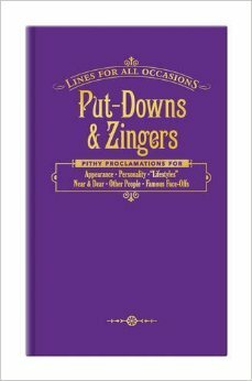 Put-Downs & Zingers for All Occasions (Lines for All Occasions) by Knock Knock