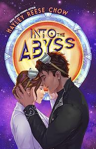 Into the Abyss by Hayley Reese Chow