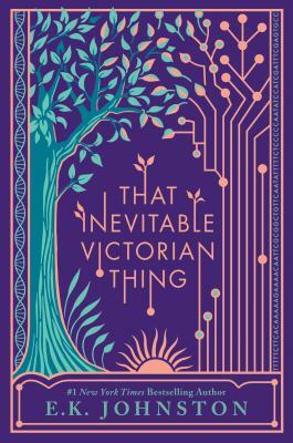 That Inevitable Victorian Thing by Emily Kate Johnston
