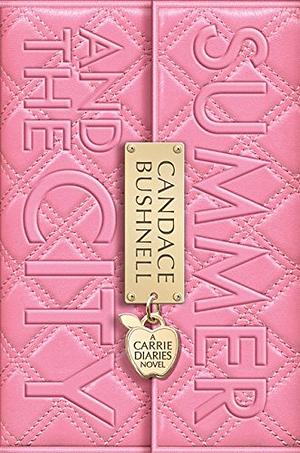 Summer and the City by Candace Bushnell