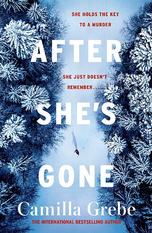 After She's Gone by Camilla Grebe