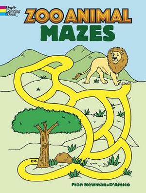 Zoo Animal Mazes by Fran Newman-D'Amico