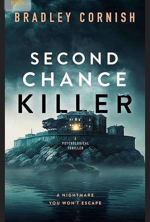 Second Chance Killer by Bradley Cornish