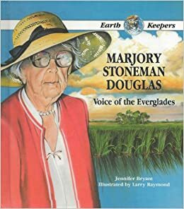 Marjory Stoneman Douglas: Voice by Jen Bryant