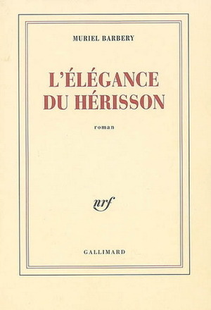 L'Élégance du hérisson by Muriel Barbery