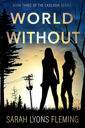 World Without by Sarah Lyons Fleming