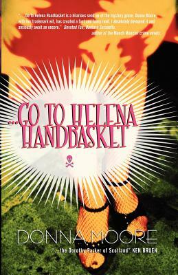 Go to Helena Handbasket by Donna Moore