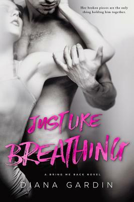 Just Like Breathing by Diana Gardin