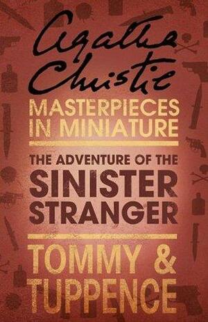 The Adventure of the Sinister Stranger by Agatha Christie