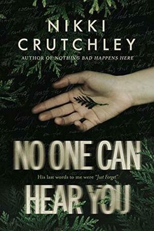 No One Can Hear You by Nikki Crutchley