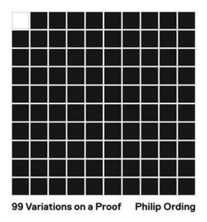 99 Variations on a Proof by Philip Ording