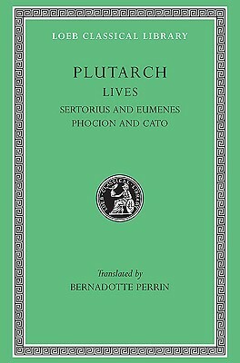 Sertorius and Eumenes. Phocion and Cato the Younger by Plutarch
