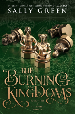 The Burning Kingdoms by Sally Green