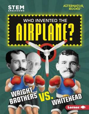 Who Invented the Airplane? by Karen Kenney