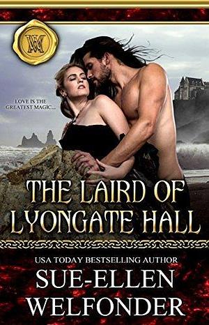 The Laird of Lyongate Hall by Sue-Ellen Welfonder, Sue-Ellen Welfonder, Allie Mackay