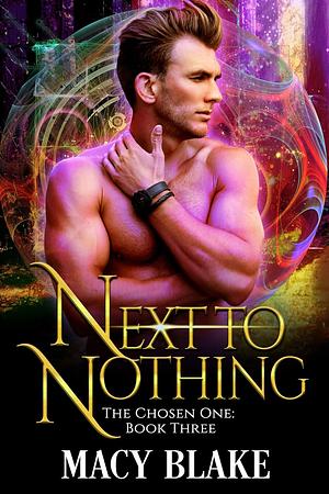 Next to Nothing by Macy Blake