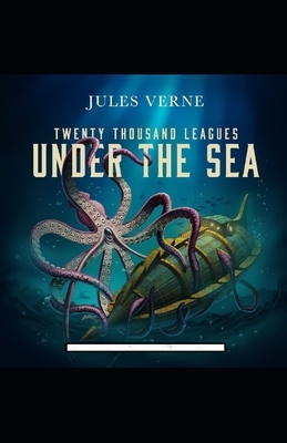 20,000 Leagues Under the Sea Annotated by Jules Verne