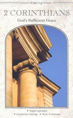 2 Corinthians: God's Sufficient Grace by Gary Dunker