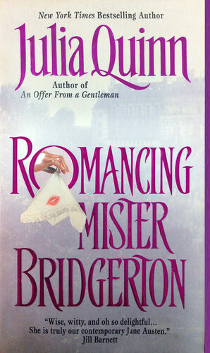 Romancing Mister Bridgerton by Julia Quinn