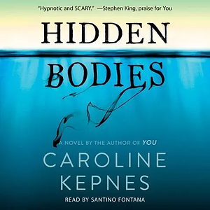 Hidden Bodies by Caroline Kepnes