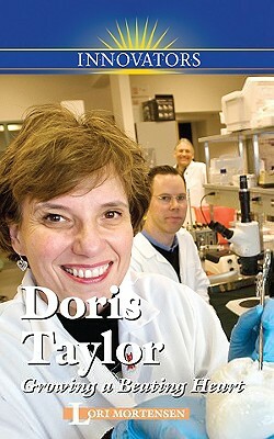 Doris Taylor: Growing a Beating Heart by Lori Mortensen