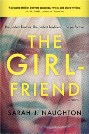 The Girlfriend by Sarah J. Naughton