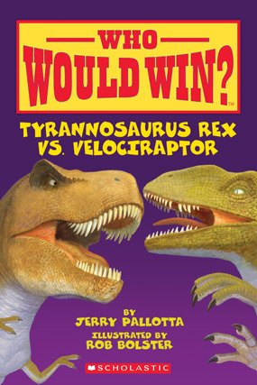 Tyrannosaurus Rex Vs. Velociraptor by Rob Bolster, Jerry Pallotta