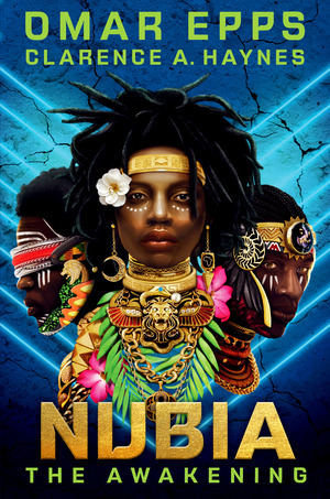 Nubia: The Awakening by Omar Epps