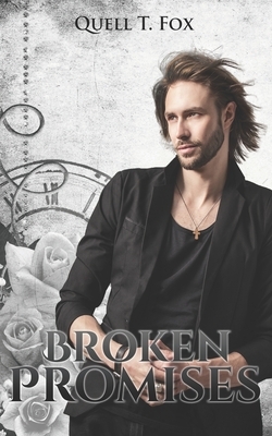 Broken Promises by Quell T. Fox