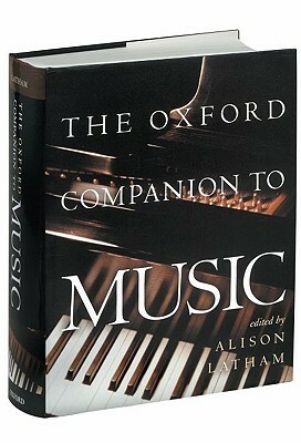 The Oxford Companion to Music by Alison Latham