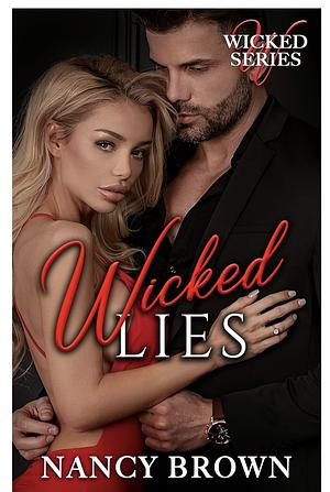 Wicked Lies  by Nancy Brown