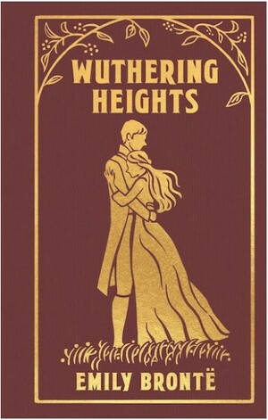 Wuthering Heights by Emily Brontë